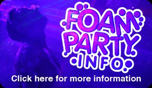 foam party info